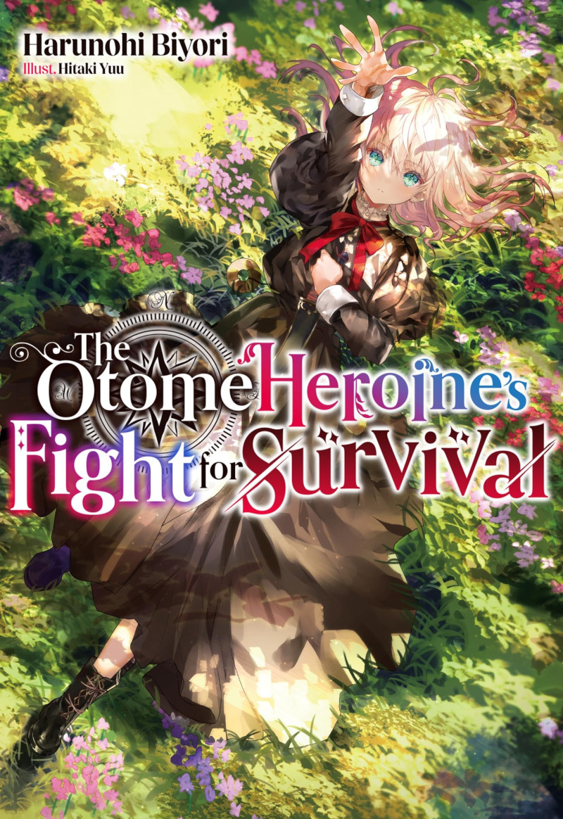 The Otome Heroine's Fight for Survival The Otome Heroine's Fight for Survival